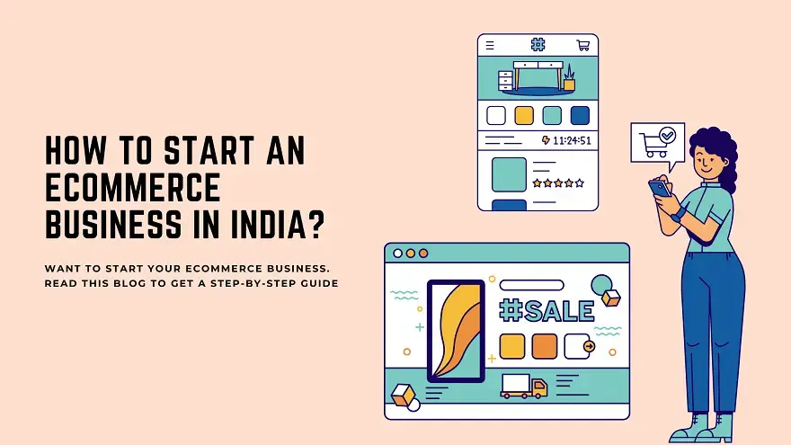 How to Start an eCommerce business in India?